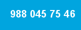 988 045 75 46